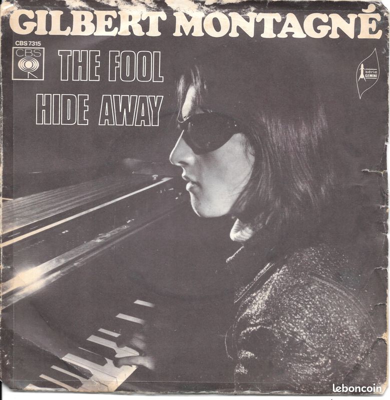 Gilbert Montagné : The Fool / Hide Away [Vinyle 45 Tours 7"] 1971 (image 1)