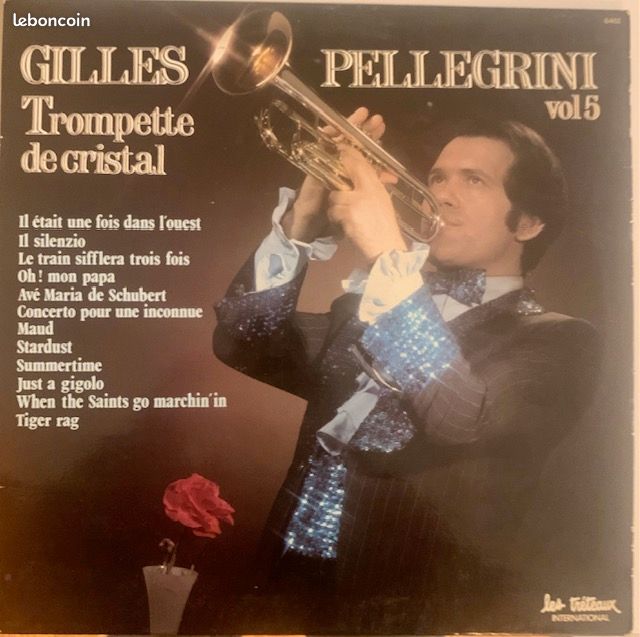 Disque Vinyle 33T LP : Gilles Pellegrini ‎– Trompette De Cristal VOL 5 (image 1)