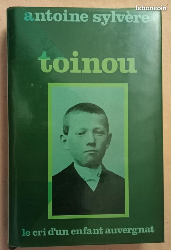 Toinou Le Cri D'un Enfant Auvergnat – Antoine Sylvère (image 2)
