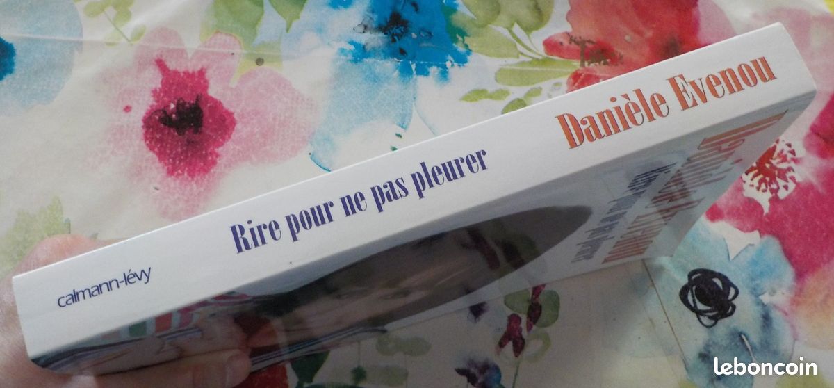 RIRE POUR NE PAS PLEURER par Danièle EVENOU Ed. Calmann-Lévy (image 4)