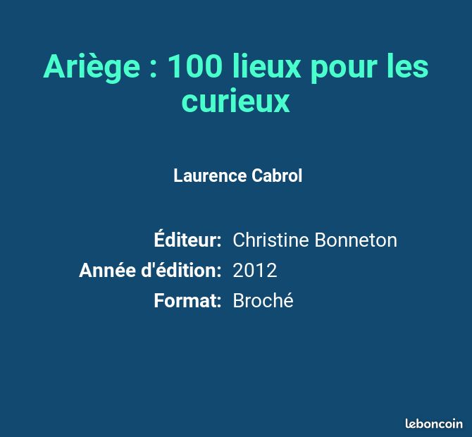 Ariège : 100 lieux pour les curieux - Laurence Cabrol, Catherine Jacquart-Maissant et Michel ... (image 2)