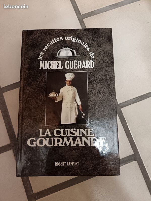 La cuisine gourmande Michel Guérard - Livres