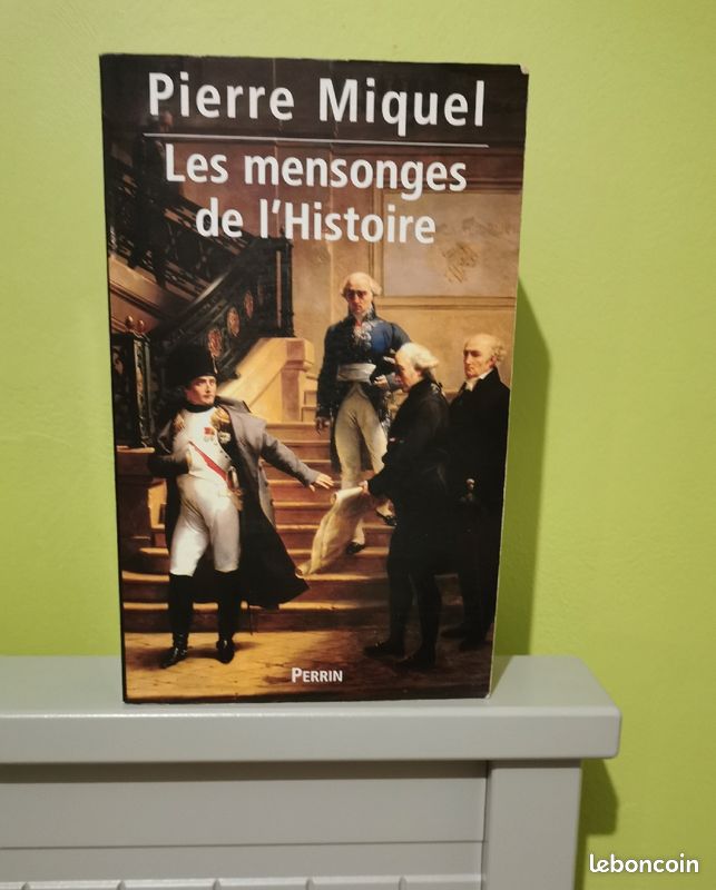 Les mensonges de l'histoire de Pierre Miquel (image 1)