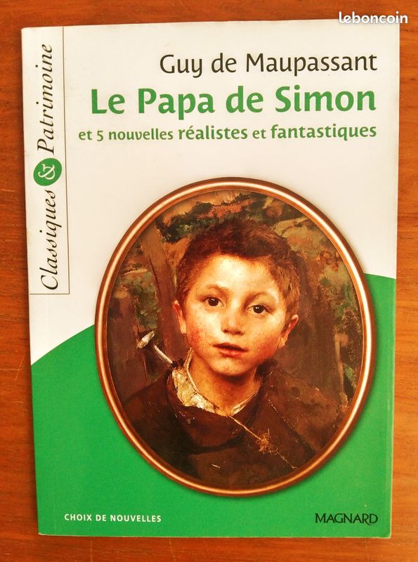Classiques & Patrimoine, Guy de Maupassant, Le papa de Simon et 5 nouvelles réalistes et fantastiques (image 1)