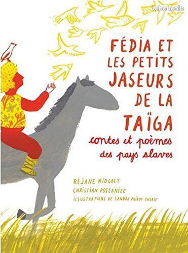 [Livre] Fédia et les petits jaseurs de la Taïga: Contes et poèmes des pays slaves - Très bon état (image 1)