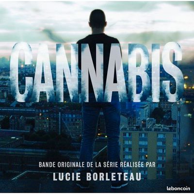 Cannabis, BO de la série de Lucie Borleteau (image 1)