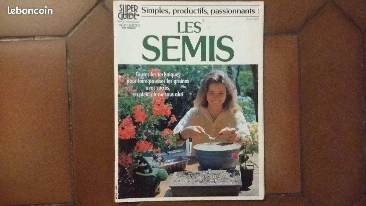 ( les semis ) édition = mon jardin = année 1998 ( prix 11eur le livre ) auteur patrick mioulane (image 1)