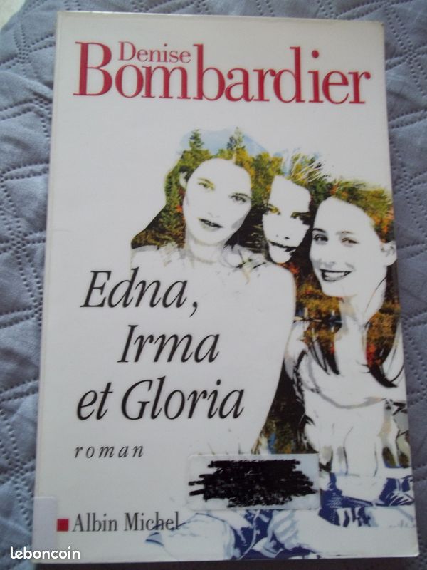 Denise Bombardier: Edna, Irma et Gloria (image 1)