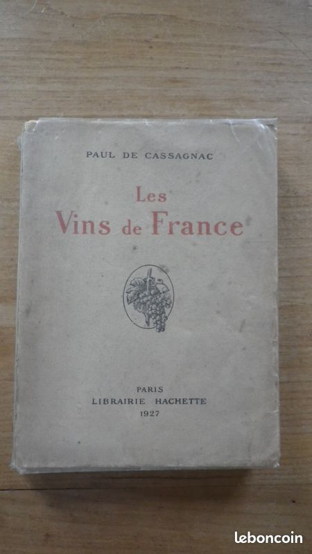 Les vins de France - Paul de Cassagnac - 1927 (image 1)