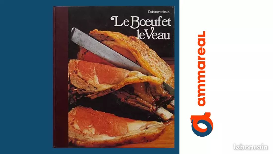 Le Boeuf et le veau (Cuisiner mieux) - Françoise Cousteau, Bérengère Bonneau et Time-Life books (image 1)