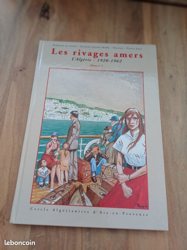Rare BD T5 Les rivages amers l'Algérie 1920 - 1962 (image 1)