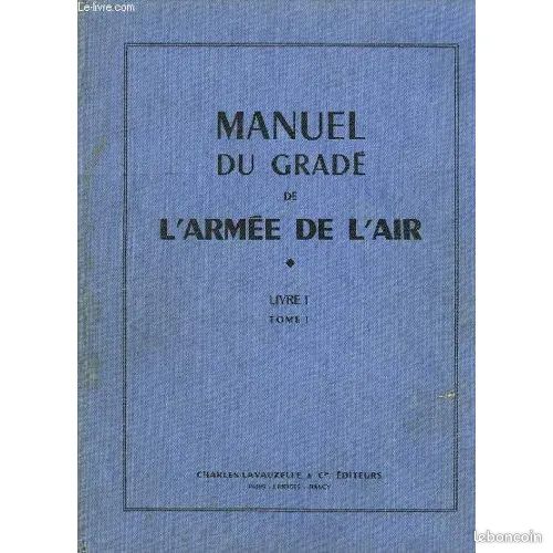 Manuel Du Grade De L'armee De L'air - Livre 1 - Tome 1 (image 1)
