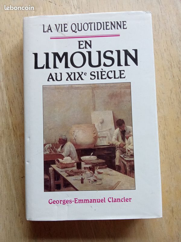 La vie quotidienne en Limousin au XIXe siècle, par Georges-Emmanuel Clancier (image 1)