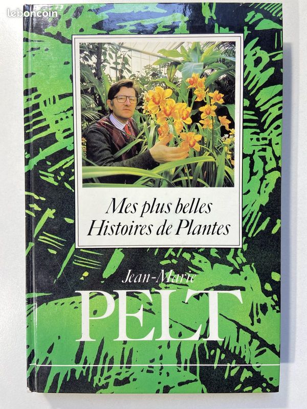 Jean-Marie Pelt, Mes plus belles histoires de plantes (image 1)