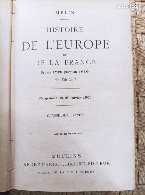Histoire de l'Europe et de la France 1270 à 1610 - Enseignement secondaire classique - Classe de seconde - Melin - Moulins, André - 1890 (image 4)