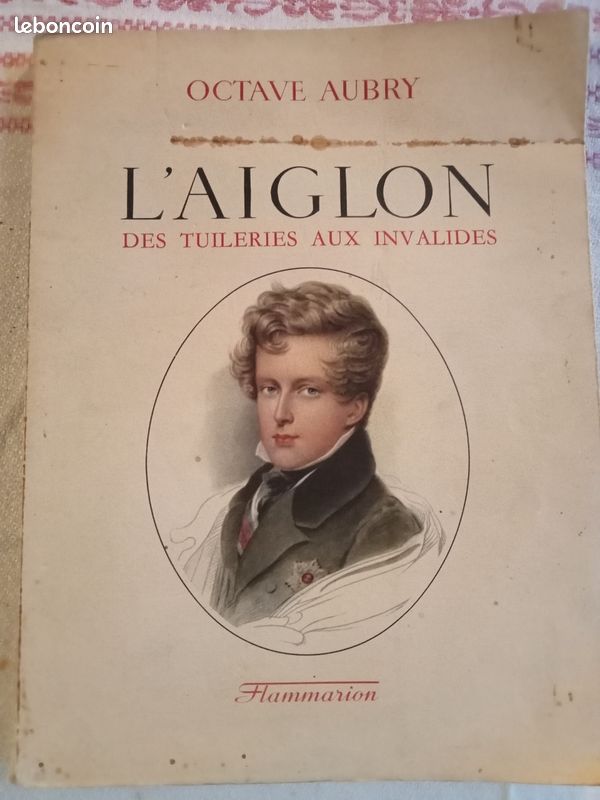 Octave Aubry - L'Aiglon : Des Tuileries aux Invalides (image 1)
