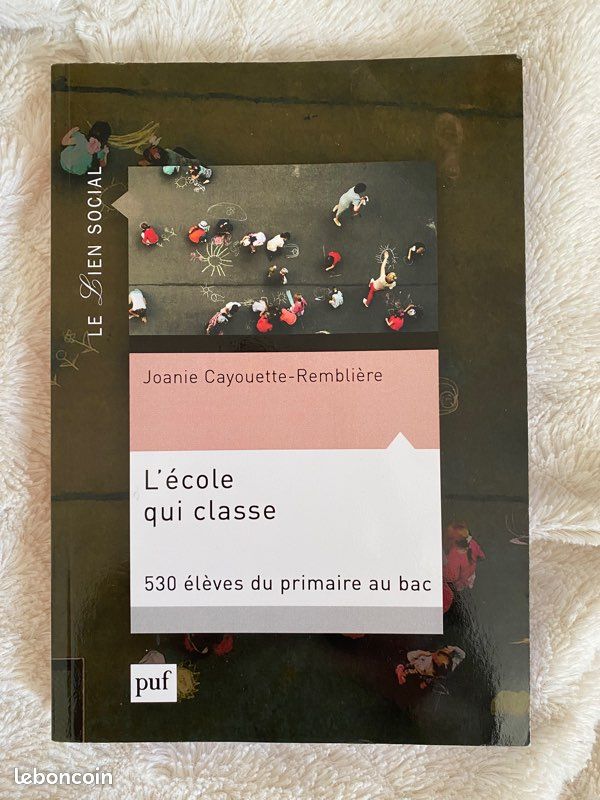 Livre : l’école qui classe , 530 élèves de la primaire au bac (image 1)