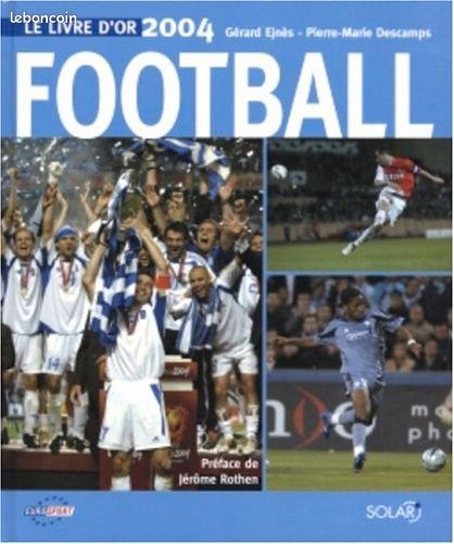 Le livre d'or 2004 football (image 1)