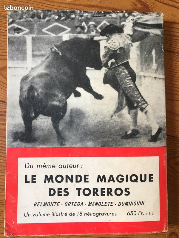 Corrida Antonio Diaz-Cañabate- Au Cœur de la Corrida . Flammarion 1957 (image 7)