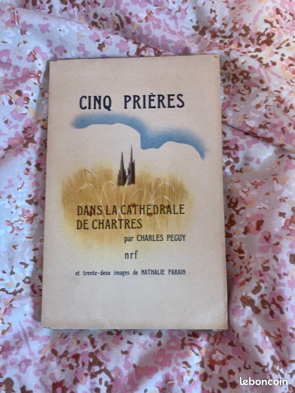 Charles Peguy Cinq prières dans la cathédrale de Chartres nrf illustrations Nathalie Parain (image 1)