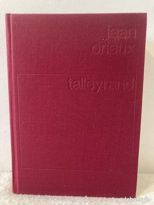 « Talleyrand ou le sphinx incompris » - Jean ORIEUX (TBE) (image 4)