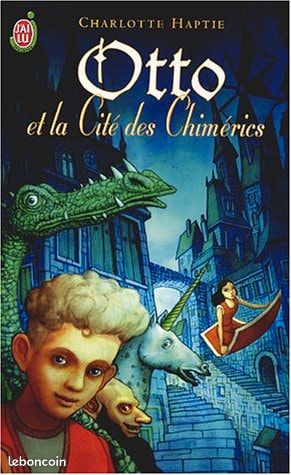 Livre. Otto et la cité des chimerics (image 1)
