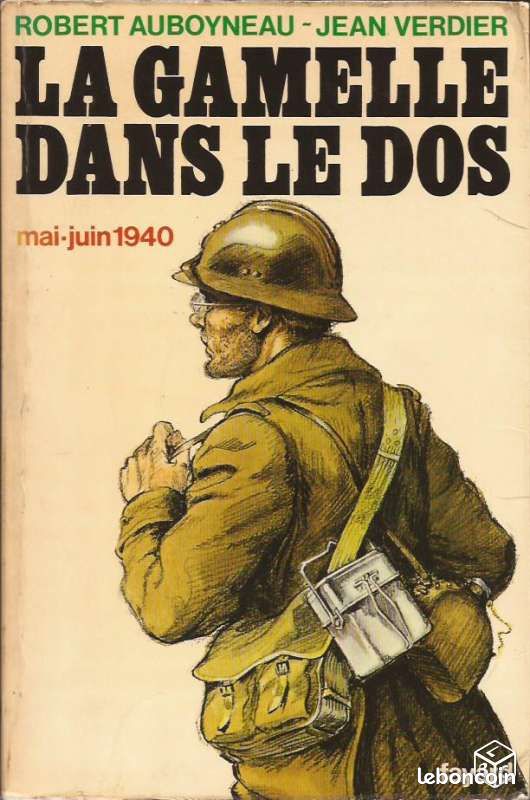 La gamelle dans le dos Mai-Juin 40.Guerre (image 1)