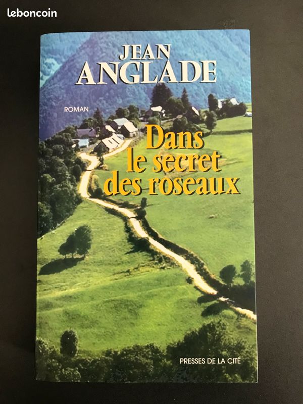 Dans le secret des roseaux de Jean Anglade (image 1)
