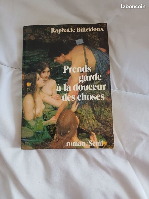 Livre "Prends garde à la douceur des choses" de Raphaële Billetdoux (image 1)