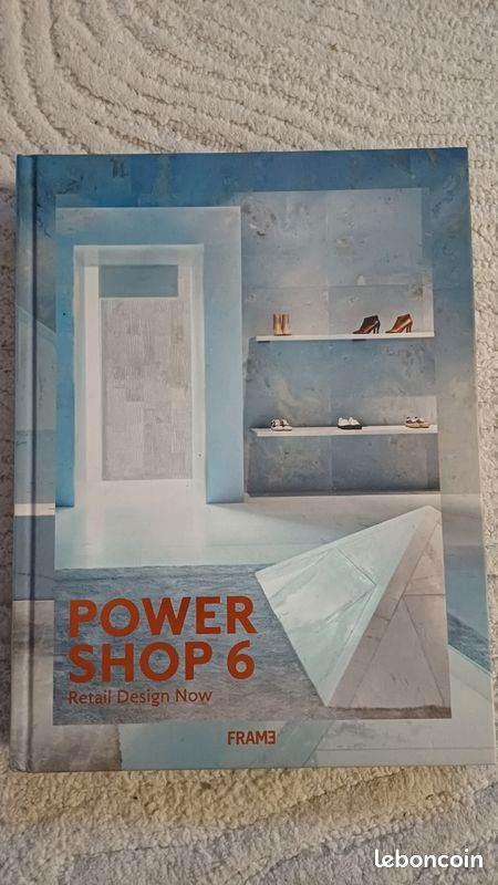 Powershop 6 - Retail Design Now (Frame Publishers, 2019) / Design, architecture d'intérieur, retail /Parfait état (image 1)