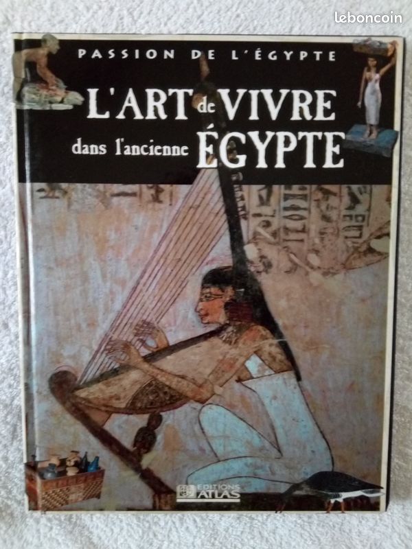 Passion de l'egypte l'art de vivre dans l'ancienne egypte (image 1)