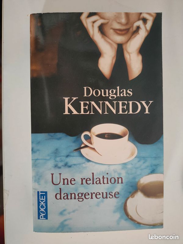 Une relation dangereuse - Douglas KENNEDY (image 1)