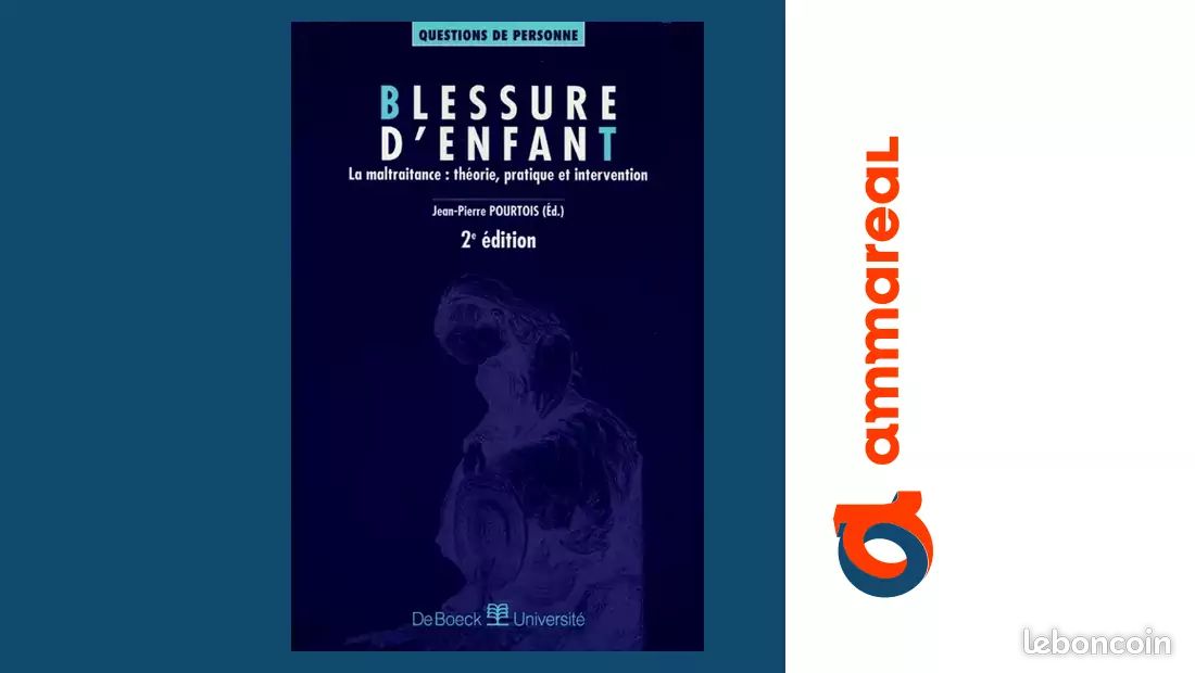 Blessure d'enfant. La maltraitance : théorie, pratique et intervention - Jean-Pierre Pourtois (image 1)