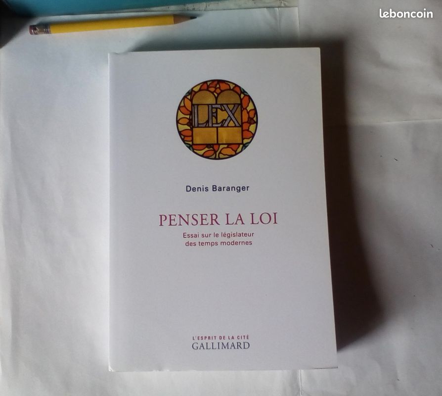 Penser la loi Essai sur le législateur des temps modernes ( D.Baranger) (image 3)