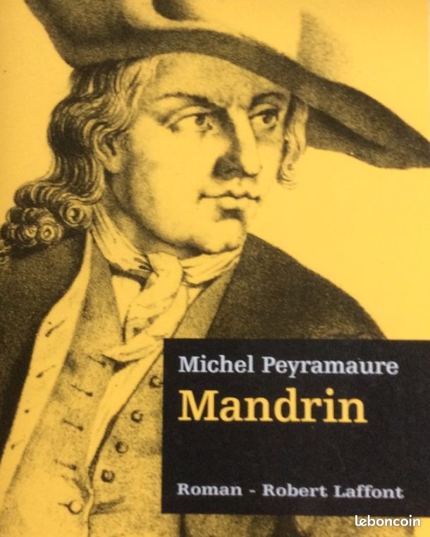 Mandrin - Les trois bandits - T.2 par Michel PEYRAMAURE (R. Laffont-2007) (image 1)