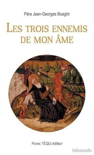 Les trois ennemis de mon âme (père Jean-Georges boeglin) (image 1)