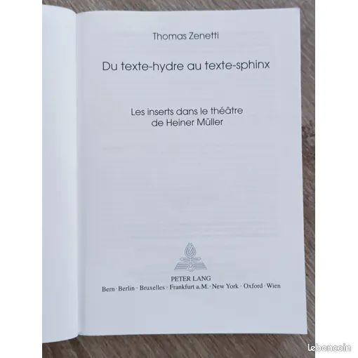 Du texte-hydre au texte-sphinx - Les inserts dans le théâtre de Heiner Müller par Thomas Zenetti Collection "Contacts" Theatrica-26 - Editions Peter Lang 2007 (image 3)