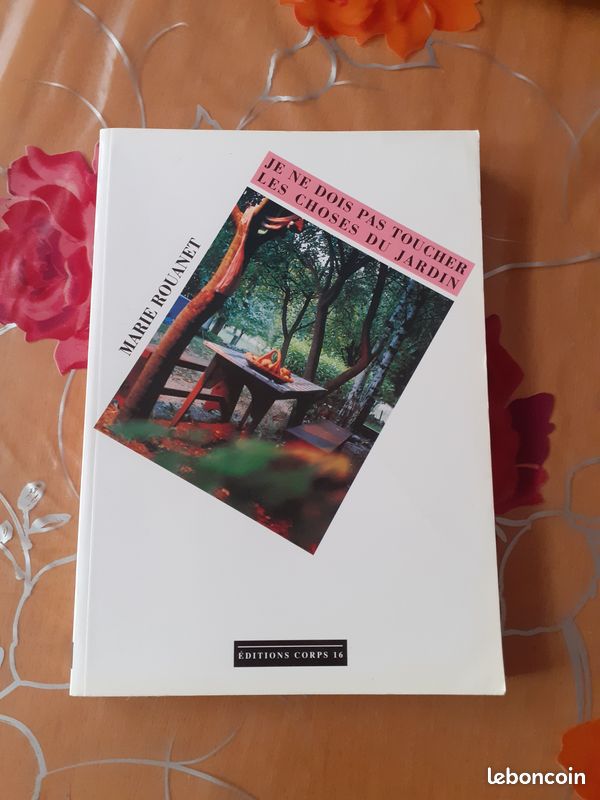 Je ne dois pas toucher les choses du jardin, de Marie Rouanet / Editions Corps16 gros caractères (image 1)