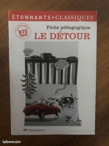 [Livre] ÉTONNANTS. CLASSIQUES ROGRAMME P BTS 2009 Fiche pédagogique LE DÉTOUR - Très bon état (image 1)