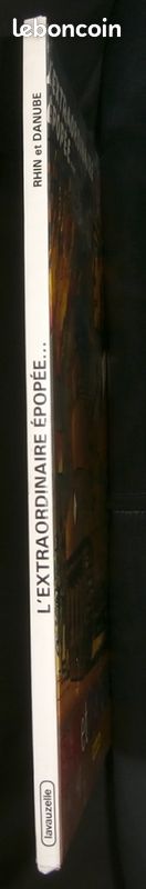 BD E.O "L'EXTRAORDINAIRE EPOPEE - RHIN ET DANUBE" 1ere ARMEE FRANCAISE - Gal DE LATTRE DE TASSIGNY - WW2 - Lavauzelle 1989 (image 3)