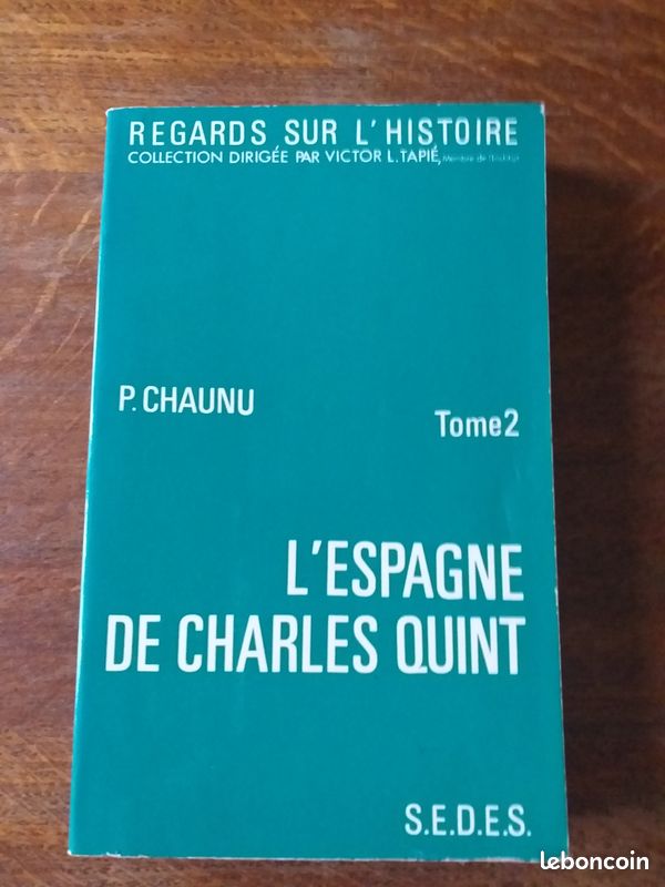 L'Espagne de Charles Quint, Tome 2 - Pierre Chaunu - Éditions S.E.D.E.S. 1973 (image 1)
