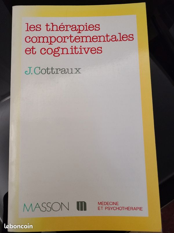 Livre : "Les thérapies comportamentales et cognitives" J.Cotteraux. Ed Masson. 1990 (image 1)