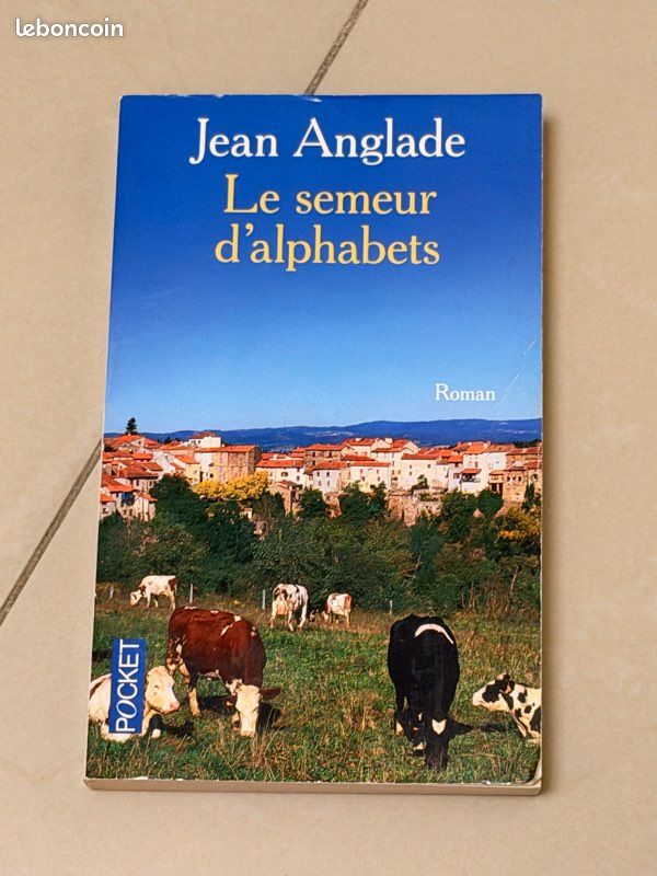 Livre le semeur d'alphabets de jean anglade djca (image 1)