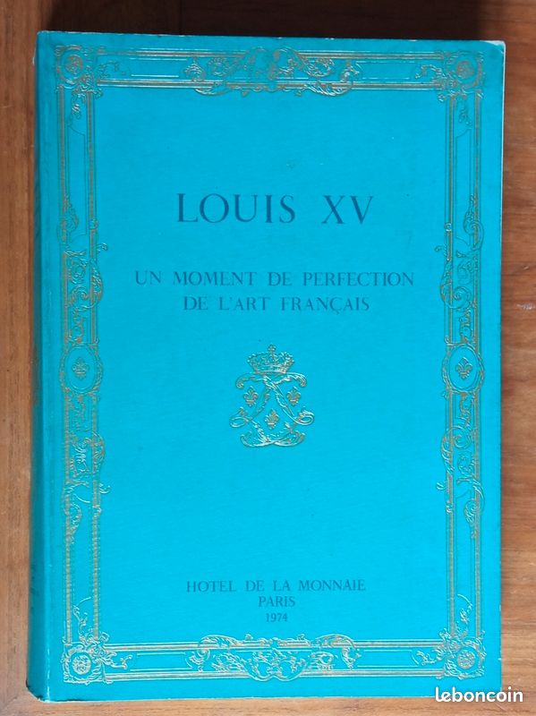Louis XV un moment de perfection de l'art français 1974 (image 1)