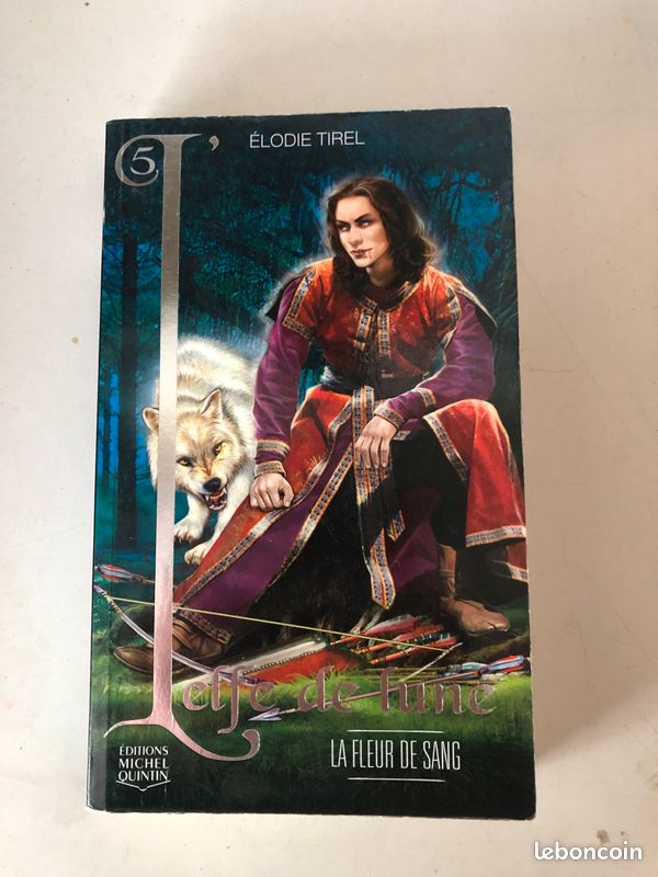 Roman L'elfe de Lune " La fleur de sang" d'Elodie Tirel Tome 5 (image 1)