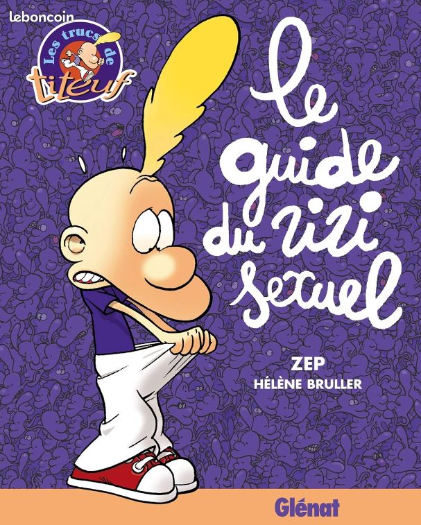 Le guide du zizi sexuel de Hélène Bruller (Auteur), ZEP (Illustrations) (image 1)