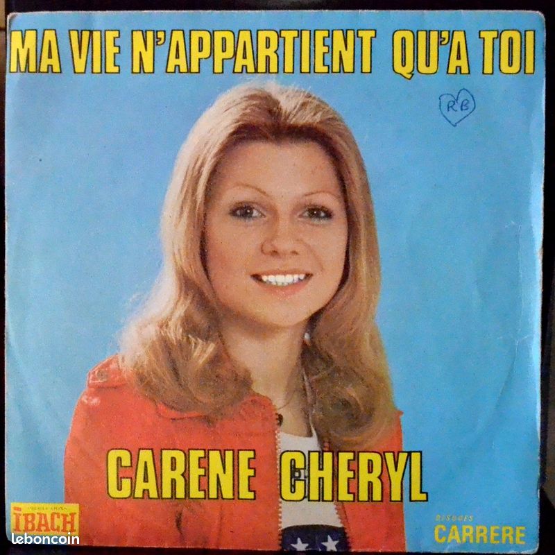 45 tours Carene Cheryl "Ma vie n'appartient qu'à toi" (image 1)