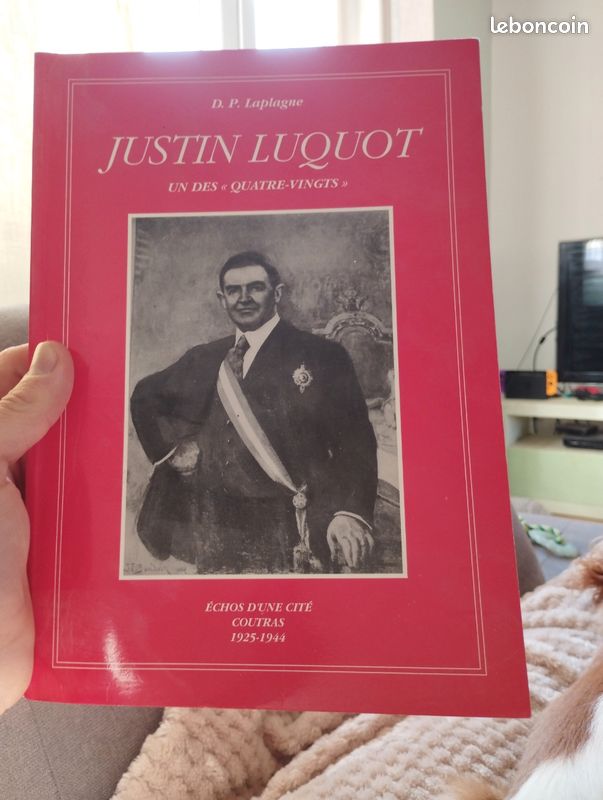 Livre document témoignage guerre : Justin luquot, un des quatre vingts, laplague, coutras (image 1)