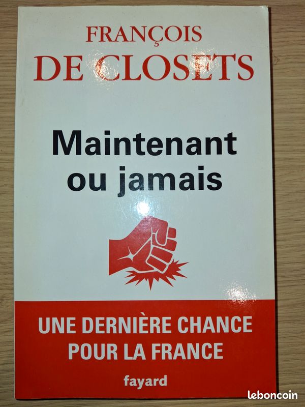 Livre - Maintenant ou Jamais - François de Clozets - édition Fayard (image 1)
