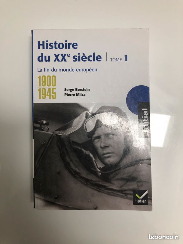 Histoire du XXe siècle, Tome 1, La fin du monde européen, 1900-1945, Serge Berstein, Pierre Milza (image 1)